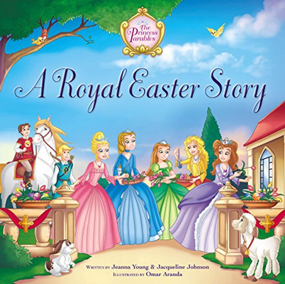 A Royal Easter Story (The Princess Parables)