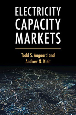 Electricity Capacity Markets - 9781108747424