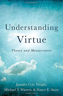 Understanding Virtue: Theory And Measurement
