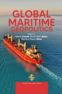 Global Maritime Geopolitics (Policy Series)