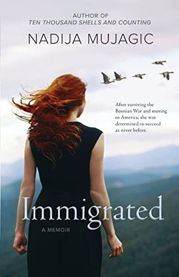 Immigrated: A Memoir (Teenage War Survival)