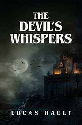 The Devil'S Whispers: A Gothic Horror Novel