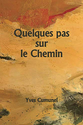 Quelques Pas Sur Le Chemin (French Edition)