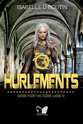 Hurlements (Fort Victoire) (French Edition)