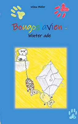 Bougoslavien 3: Winter Ade (German Edition)