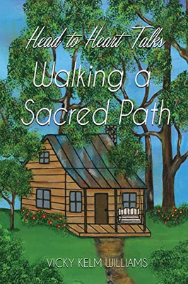 Head To Heart Talks - Walking A Sacred Path