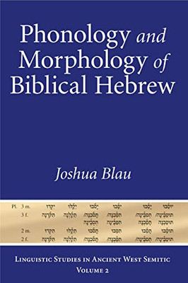 Phonology And Morphology Of Biblical Hebrew
