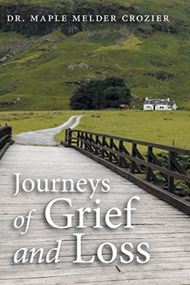 Journeys Of Grief And Loss - 9781039102323