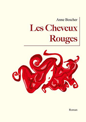 Les Cheveux Rouges: Roman (French Edition)