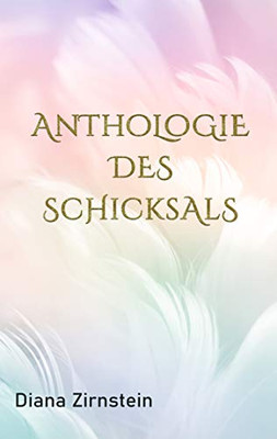 Anthologie Des Schicksals (German Edition)