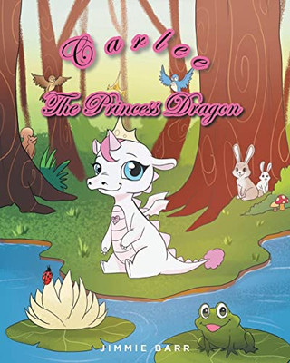 Carlee The Princess Dragon - 9781638602248