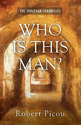 Who Is This Man? (The Jonathan Chronicles)