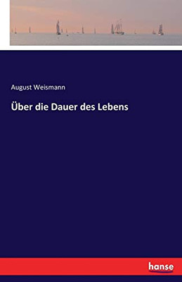 Über Die Dauer Des Lebens (German Edition)