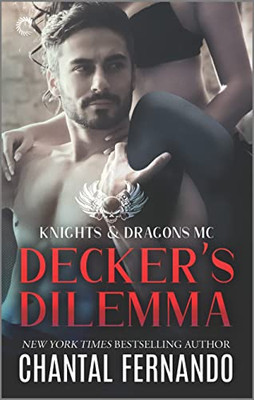 Decker'S Dilemma (Knights & Dragons Mc, 1)