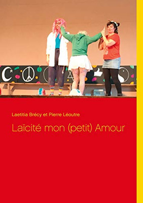 Laïcité Mon (Petit) Amour (French Edition)