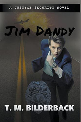 Jim Dandy - A Justice Security Novel: Null