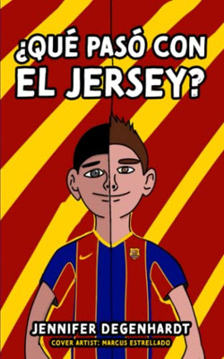 ¿Qué Pasó Con El Jersey? (Spanish Edition)