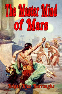 The Master Mind Of Mars (1St Edition Text)