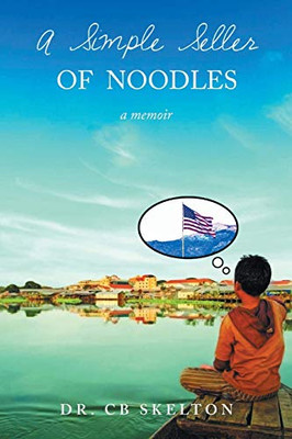 A Simple Seller Of Noodles - 9781647532697