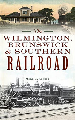 Wilmington, Brunswick & Southern Railroad