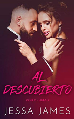 Al Descubierto (Club V) (Spanish Edition)