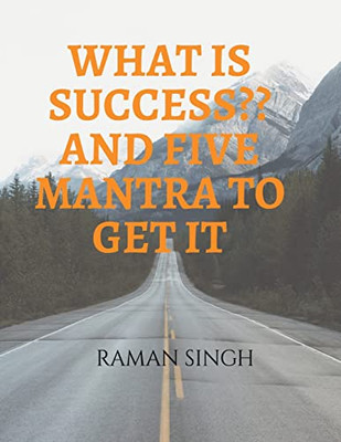 What Is Success And Five Mantra To Get It