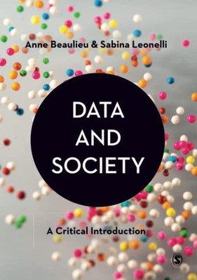 Data And Society: A Critical Introduction