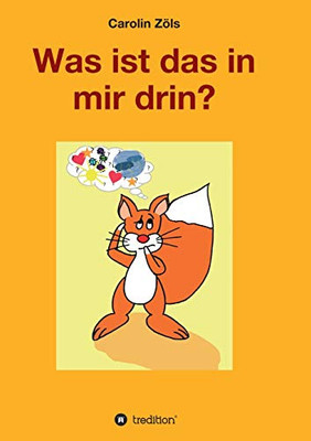Was Ist Das In Mir Drin? (German Edition)