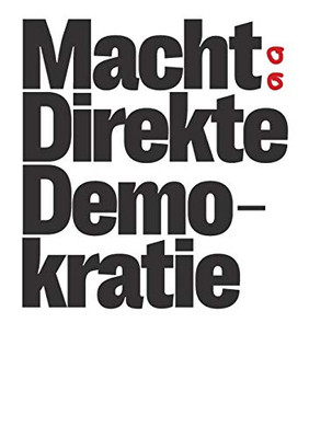 Macht Direkte Demokratie (German Edition)