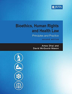 Bioethics, Human Rights And Health Law 2E