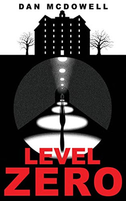 Level Zero: A Nightmare In Riverton Novel