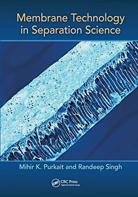 Membrane Technology In Separation Science