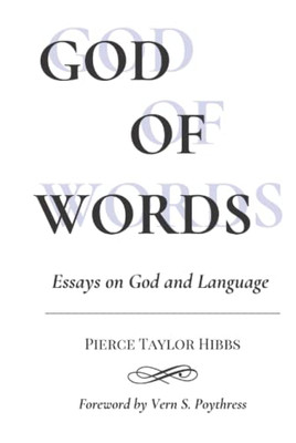 God Of Words: Essays On God And Language
