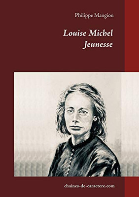 Louise Michel: Jeunesse (French Edition)