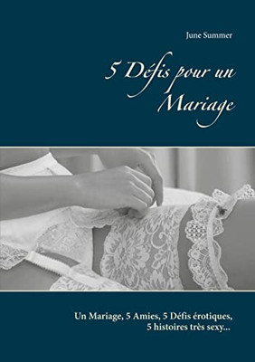 5 Défis Pour Un Mariage (French Edition)