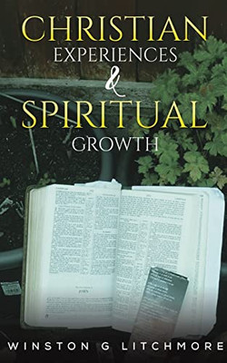 Christian Experiences & Spiritual Growth