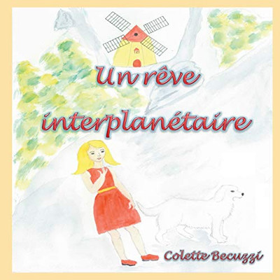 Un Rêve Interplanétaire (French Edition)