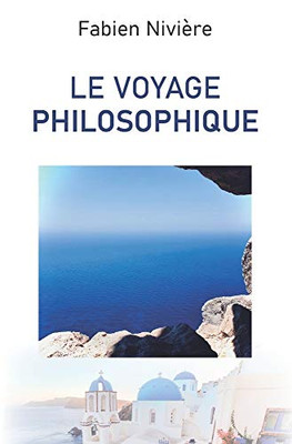 Le Voyage Philosophique (French Edition)