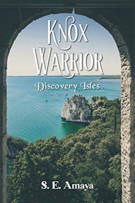 Knox Warrior: Discovery Isless. E. Amaya