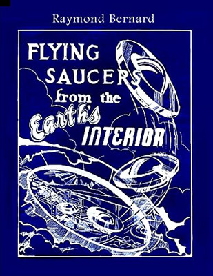 Flying Saucers From The Earth'S Interior