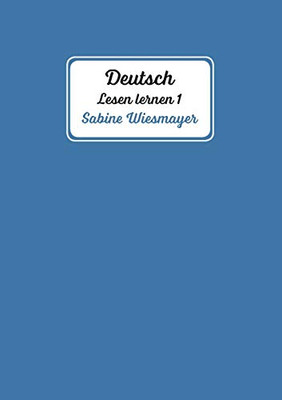 Deutsch, Lesen Lernen 1 (German Edition)