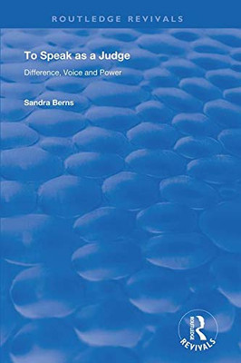 To Speak As A Judge (Routledge Revivals)