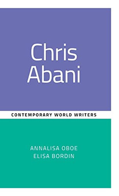 Chris Abani (Contemporary World Writers)