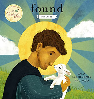 Found: Psalm 23 (Jesus Storybook Bible)