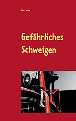 Gefährliches Schweigen (German Edition)