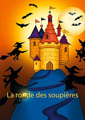 La Ronde Des Soupières (French Edition)