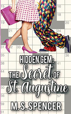 Hidden Gem: The Secret Of St. Augustine