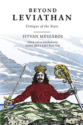 Beyond Leviathan: Critique Of The State