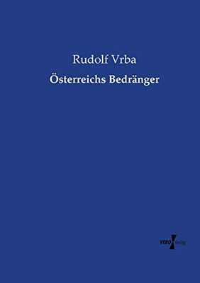 Österreichs Bedränger (German Edition)