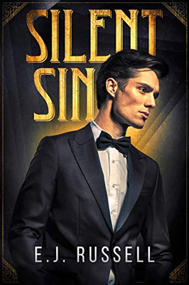 Silent Sin: A Novel Of Early Hollywood